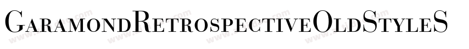 GaramondRetrospectiveOldStyleSSiSmallCaps Medium字体转换